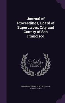 portada Journal of Proceedings, Board of Supervisors, City and County of San Francisco
