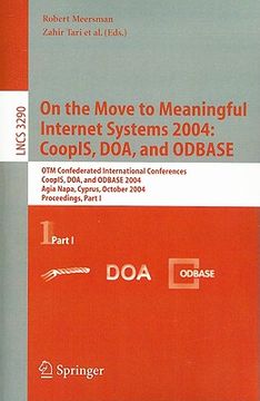 portada on the move to meaningful internet systems 2004: coopis, doa, and odbase: otm confederated international conferences, coopis, doa, and odbase 2004 agi (en Inglés)