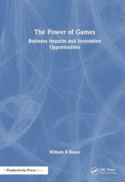 portada The Power of Games: Business Impacts and Innovation Opportunities