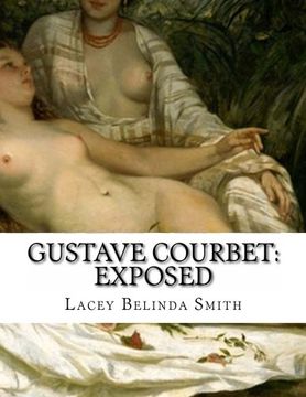 portada Gustave Courbet: Exposed (en Inglés)