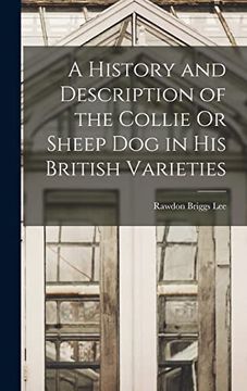 portada A History and Description of the Collie or Sheep dog in his British Varieties (en Inglés)