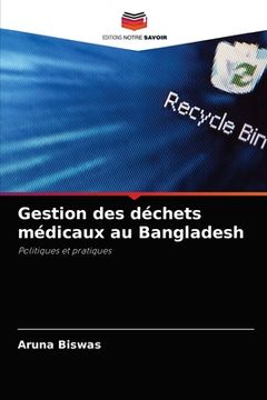 portada Gestion des déchets médicaux au Bangladesh (en Francés)