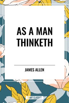 As a Man Thinketh (en Inglés)