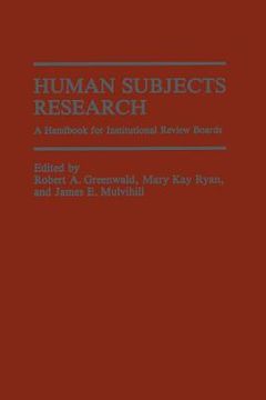 portada Human Subjects Research: A Handbook for Institutional Review Boards (en Inglés)