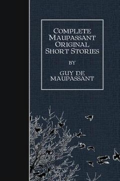 portada Complete Maupassant Original Short Stories