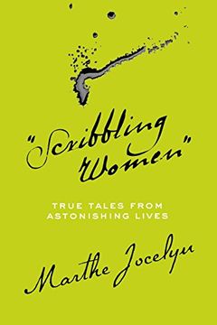 portada "Scribbling Women": True Tales From Astonishing Lives (en Inglés)