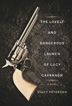 portada The Lovely And Dangerous Launch Of Lucy Cavanagh (en Inglés)