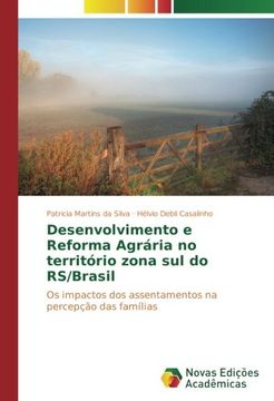 portada Desenvolvimento e Reforma Agrária no território zona sul do RS/Brasil: Os impactos dos assentamentos na percepção das famílias (Portuguese Edition)