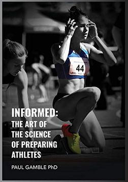 portada Informed: The art of the Science of Preparing Athletes (in English)