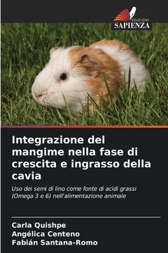 portada Integrazione del mangime nella fase di crescita e ingrasso della cavia (in Italian)