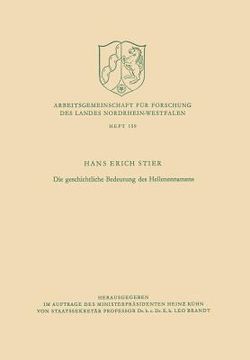 portada Die Geschichtliche Bedeutung Des Hellenennamens (in German)