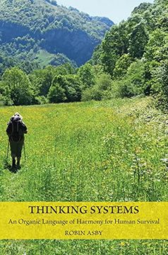 portada Thinking Systems: An Organic Language of Harmony for Human Survival (en Inglés)