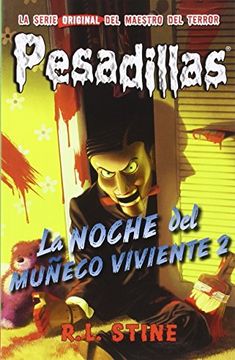 portada Noche del Muñeco Viviente 2 (Pesadillas 10) (in Spanish)