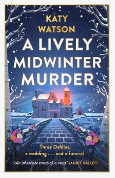 portada A Lively Midwinter Murder: Three Dahlias, a Wedding and a Funeral... (a Three Dahlias Mystery) (en Inglés)