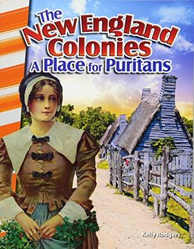 portada The New England Colonies: A Place for Puritans (America's Early Years) (Thirteen Colonies) (en Inglés)
