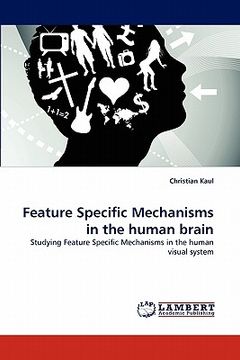portada feature specific mechanisms in the human brain (en Inglés)