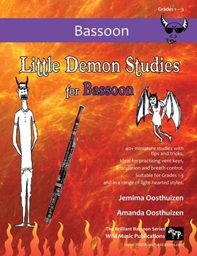 portada Little Demon Studies for Bassoon: 40+ fun studies with tips and tricks - ideal for practising vent keys, breath control, and articulation. (en Inglés)