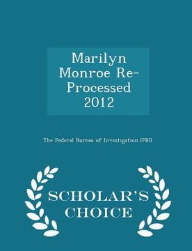 portada Marilyn Monroe Re-Processed 2012 - Scholar's Choice Edition