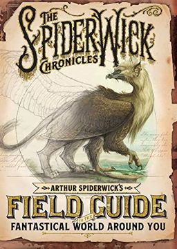 portada Arthur Spiderwick's Field Guide to the Fantastical World Around you (The Spiderwick Chronicles) (en Inglés)