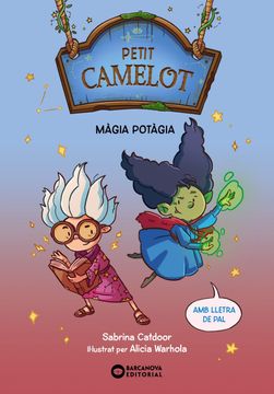 portada Petit Camelot. Magia Potagia (in Catalá)
