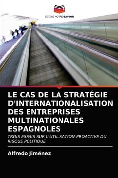 portada Le Cas de la Stratégie d'Internationalisation Des Entreprises Multinationales Espagnoles (in French)