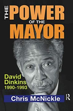 portada The Power of the Mayor: David Dinkins: 1990-1993 (in English)