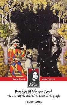 portada Parables of Life and Death (Classic Masterpieces): The Altar of the Dead & The Beast in the Jungle (en Inglés)