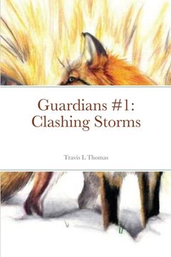 portada Guardians #1: Clashing Storms (en Inglés)