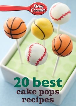 portada Betty Crocker 20 Best Cake Pops Recipe (Betty Crocker Ebook Minis) (en Inglés)
