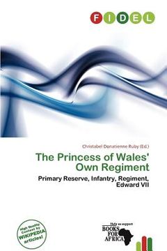 portada the princess of wales' own regiment (en Inglés)