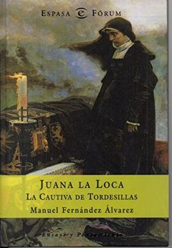 portada Juana la Loca: La Cautiva de Tordesillas