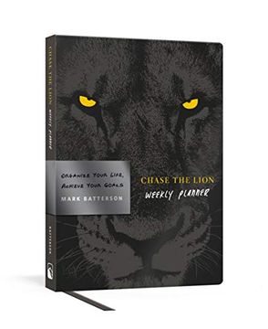 portada Chase the Lion Weekly Planner: Organize Your Life, Achieve Your Goals 