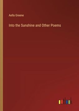 portada Into the Sunshine and Other Poems (in English)