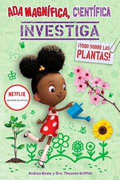 portada Ada Magnífica, Científica Investiga: Todo Sobre las Plantas