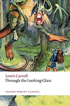 portada Alice Through the Looking Glass (Oxford World'S Classics) (en Inglés)