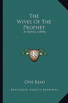 portada the wives of the prophet the wives of the prophet: a novel (1894) a novel (1894) (in English)