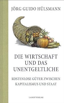 portada Die Wirtschaft und das Unentgeltliche (in German)