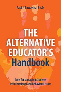 portada The Alternative Educator'S Handbook: Tools for Managing Students With Emotional and Behavioral Issues 