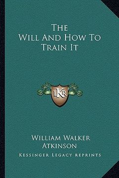 portada the will and how to train it (en Inglés)
