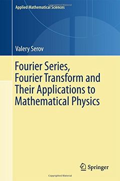 portada Fourier Series, Fourier Transform and Their Applications to Mathematical Physics (Applied Mathematical Sciences)