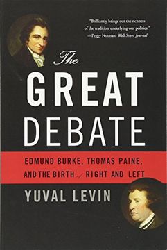 portada The Great Debate: Edmund Burke, Thomas Paine, and the Birth of Right and Left (in English)