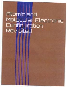 portada Atomic and Molecular Electronic Configuration Revisited (en Inglés)