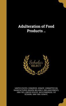 portada Adulteration of Food Products .. (en Inglés)