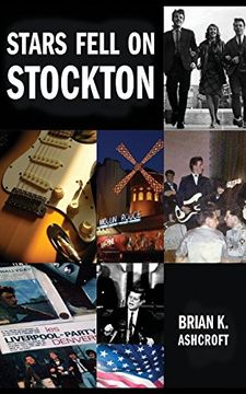 portada Stars Fell on Stockton: The Story of the Denvers: A Memoir of Life in a Rock Band in the 1960S 
