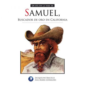 portada Samuel, Buscador de oro en California (in Spanish)