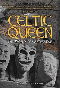 portada Celtic Queen: The World of Cartimandua (en Inglés)