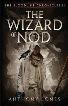portada The Wizard of Nod: The Bloodline Chronicles Book II (en Inglés)