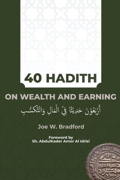 portada 40 Hadith on Wealth and Earning: أربعون حديثا في. 08; التكسب 
