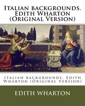 portada Italian backgrounds. Edith Wharton (Original Version) (en Inglés)