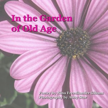 portada In the Garden of Old Age (en Inglés)